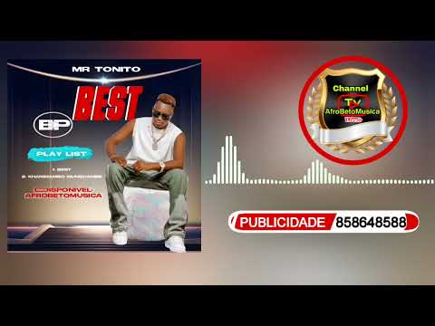 Mr Tonito- Best ( Audio Visualizar) 2025