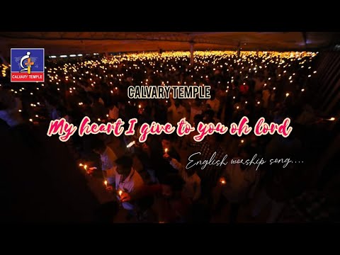 My Heart I give to you oh Lord - Calvary Temple English Song | Voice of Roar - Nambikkai TV