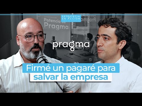 PRAGMA | Cómo una decisión cambió el futuro de una compañía de tecnología | Marcos Vélez