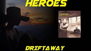 HEROES ♠ DRIFTAWAY ♠ HQ
