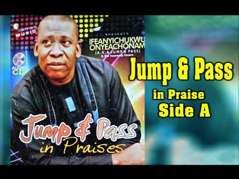 Ifeanyichukwu Onyeachonam - Jump and Pass in Praise (Side A): A Global Celebration
