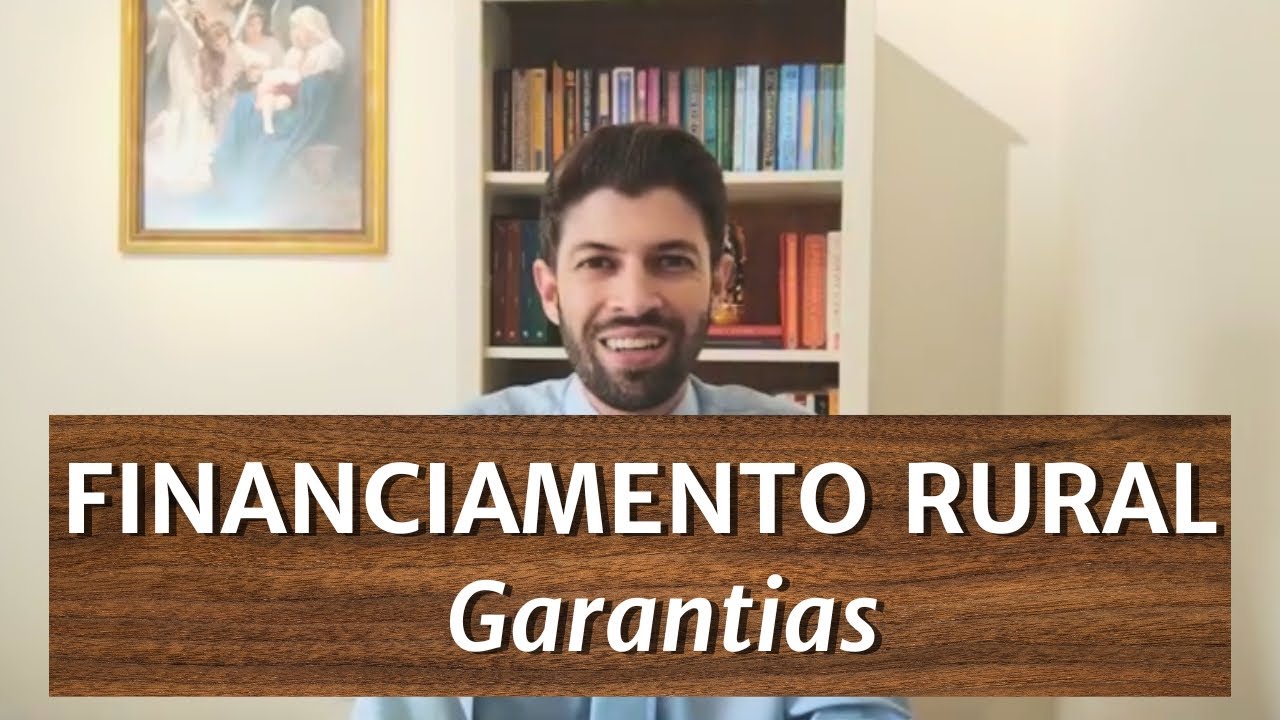 [CRÉDITO RURAL] O que posso dar em Garantia? + Dicas práticas