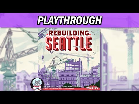 Rebuilding Seattle | Playthrough