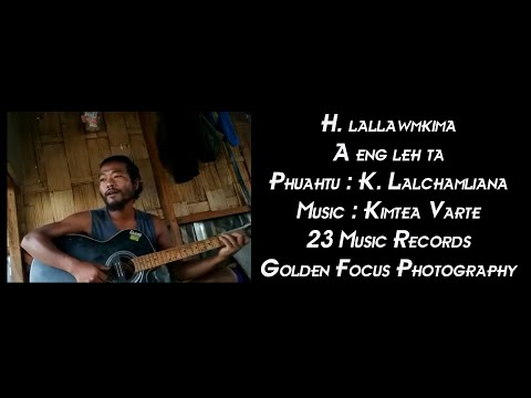 H. Lallawmkima - A eng leh ta (cover)