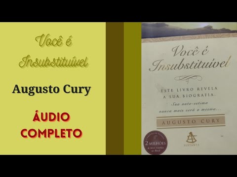 Você é Insubstituível  |  Áudio Completo | Augusto Cury