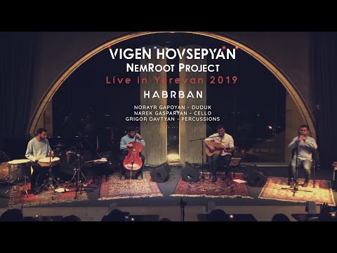 Vigen Hovsepyan | NemRoot Project – Habrban / Live in Yerevan (October 26, 2019)