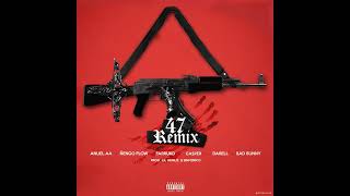 Anuel AA - 47 Remix (Feat. Ñengo Flow, Farruko, Casper, Darell, Bad Bunny, Lil Geniuz &amp; Sinfónico)