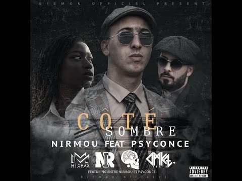 Nirmou - Coté sombre ft. Psyconce (video clip)