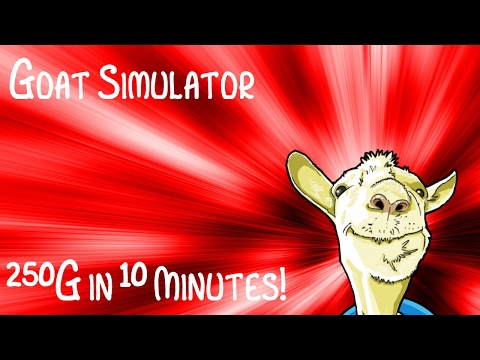 Goat Simulator Achievements Guide! (+250G in 10 minutes)