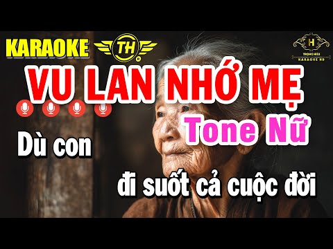Vu Lan Nhớ Mẹ Karaoke Tone Nữ ( Bm ) Nhạc Sống Mùa Vu Lan | Trọng Hiếu