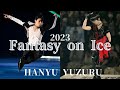 MAD Fantasy On Ice 2023 HANYU YUZURU 羽生結弦