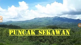 preview picture of video 'PUNCAK SEKAWAN - View gunung 360°'