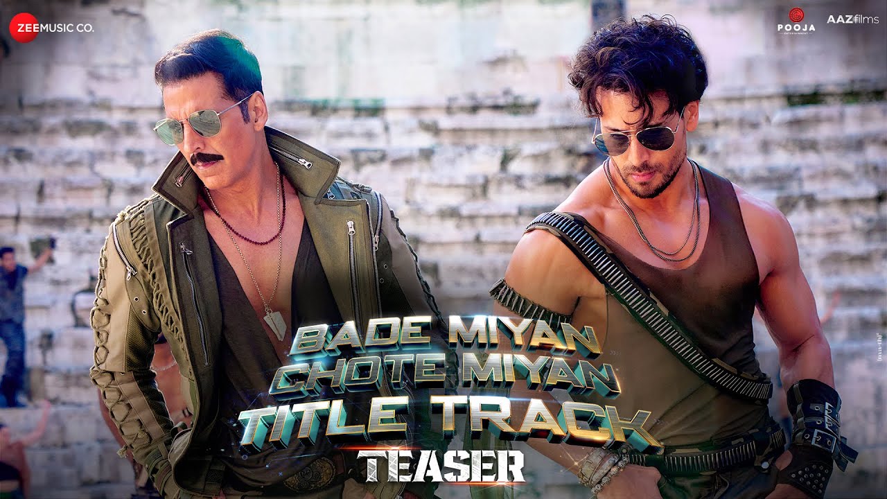 Action Stars Akshay Kumar and Tiger Shroff Unite in Explosive 'Bade Miyan Chote Miyan' Title Song Teaser