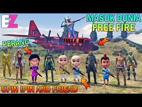 UPIN IPIN MASUK KE DUNIA FREE FIRE, PERANG KELUARGA FREE FIRE - GTA 5 BOCIL SULTAN