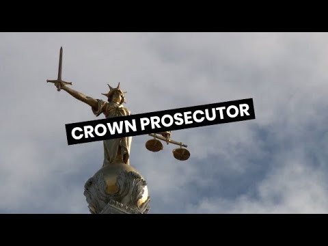 Crown prosecutor video 4