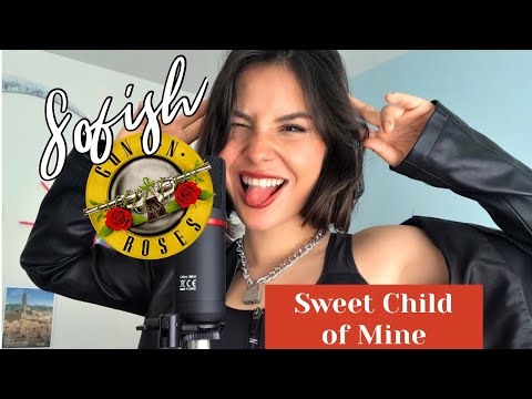 SWEET CHILD O' MINE - Guns N' Roses - Cover by Sofish