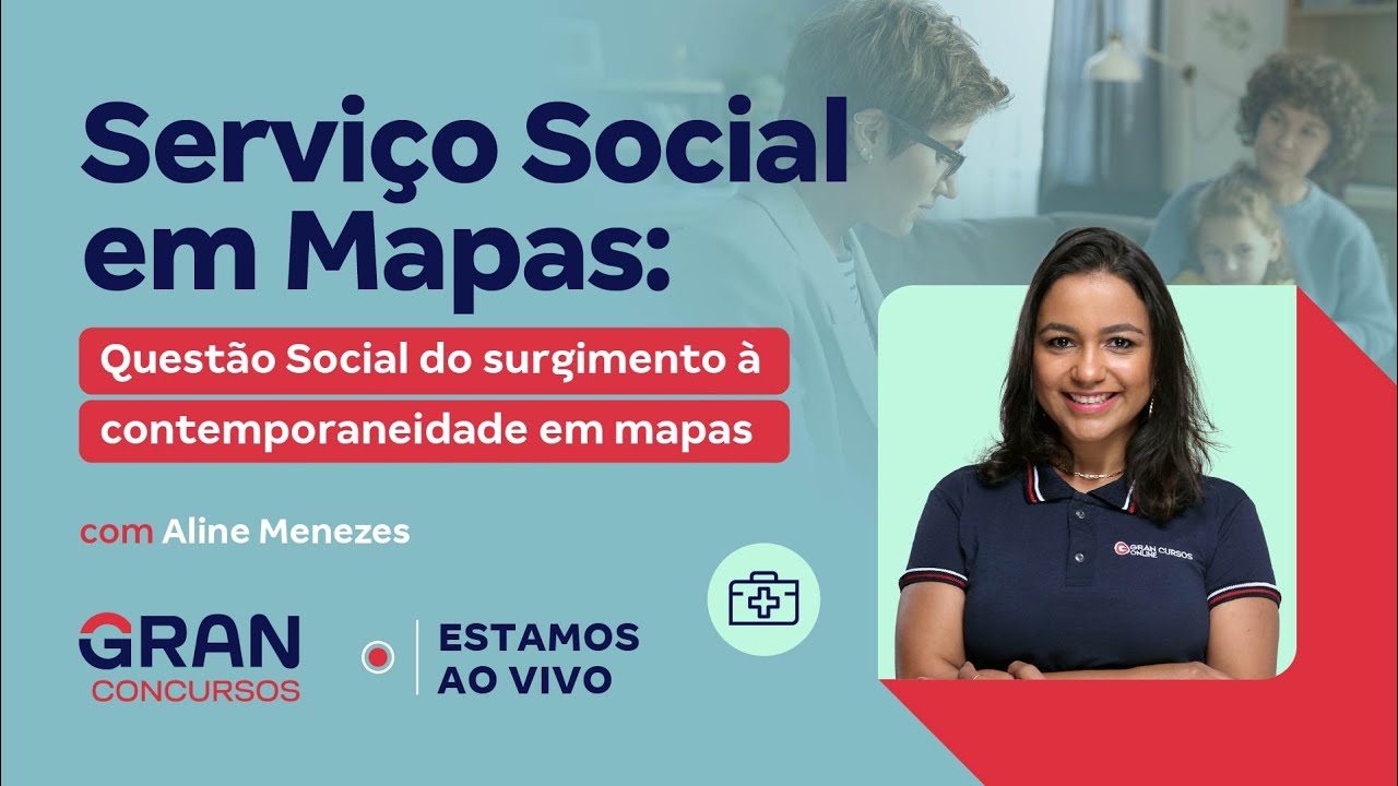 Serviço Social em Mapas: Questão Social do surgimento à contemporaneidade em mapas