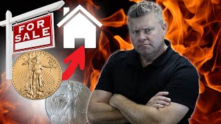 How To Buy Real Estate With Gold & Silver Durring A Housing Crash