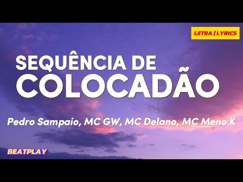 LETRA | Pedro Sampaio - Sequência de Colocadão