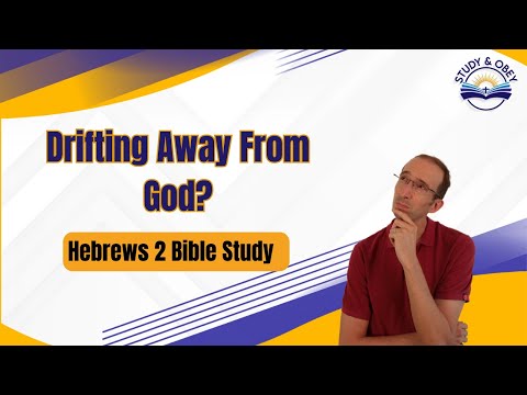 Hebrews 2 Bible Study - Be Steadfast and Hold Firm