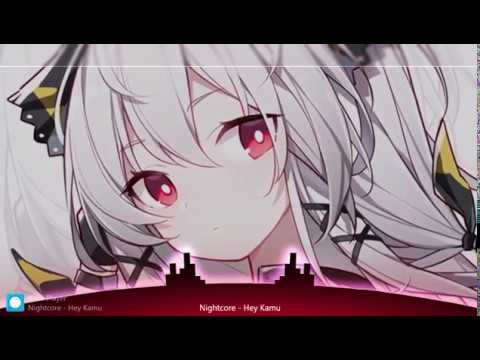 Nightcore-Hey kamu
