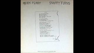 Mark Perry - Snappy Turns - 1980