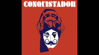 Conquistador - I'm Alive