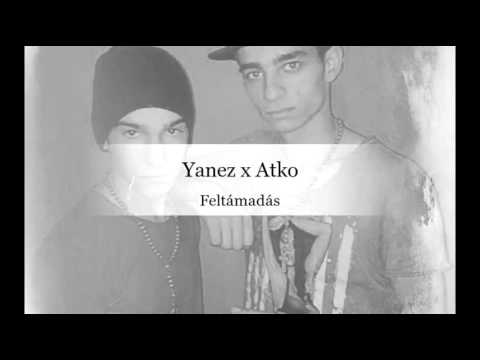 Yanez x ATKO - Feltámadás!