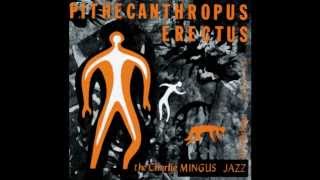 Charles Mingus - Pithecanthropus erectus