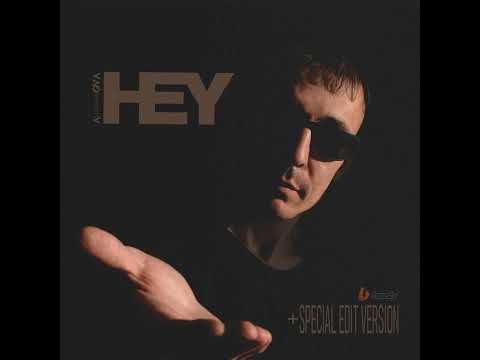 AlimkhanOV A. - Hey (Special Edit)