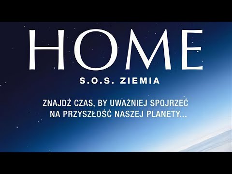 Home S.O.S. Ziemia - Lektor PL - HD - 4K (2160p) - Cały dokument - Home SOS