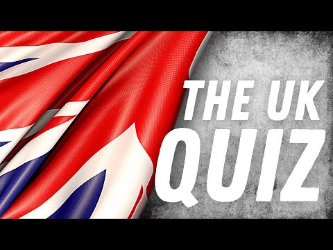 How Well Do You Know The UK? Quiz