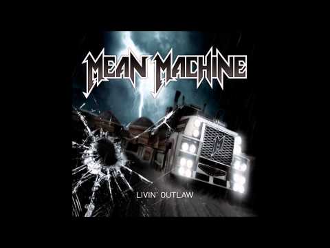 Mean Machine - LIVIN' OUTLAW [FULL ALBUM]