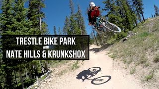 Trestle Bike Park with Nate Hills and KrunkShox