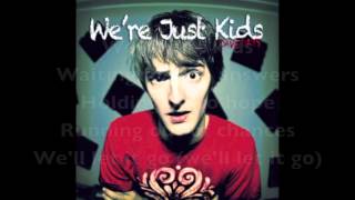We&#39;re Just Kids Davedays Lyrics HD