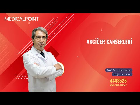Akciğer Kanserleri – Göğüs Cerrahisi Uzmanı Prof. Dr. Ekber Şahin