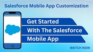 Salesforce Trailhead - Get Started with the Salesforce Mobile App