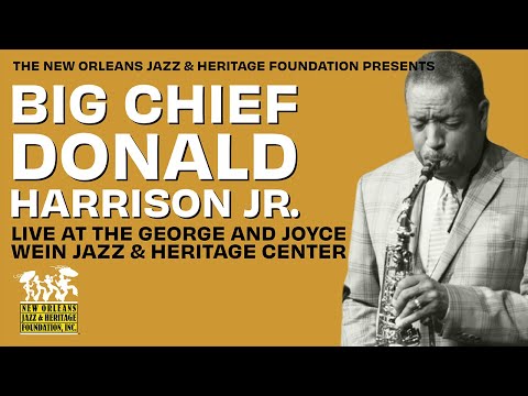 Jazz & Heritage Fall Concert Series: Big Chief Donald Harrison Jr.