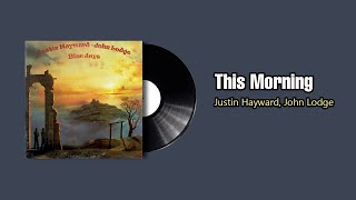 This Morning - Justin Hayward, John Lodge (1975)