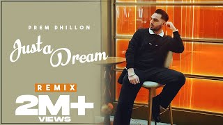JUST A DREAM  -  PREM DHILLON  SRMN  New Song 2022