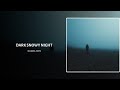 Dark Snowy Night Daniel Mp3
