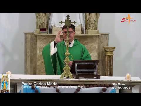 Santa Misa│Martes 27-10-2026-📍 Parroquia Asunción de la Virgen María