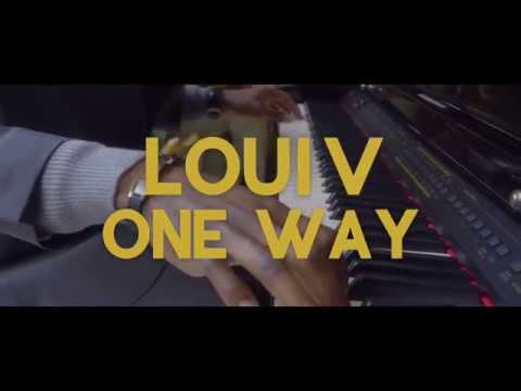 Loui V - One Way (Official Video)