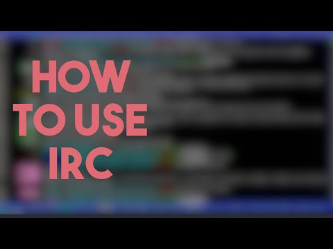 How to Use IRC -- The Basics