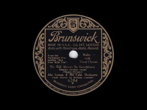 1932 Abe Lyman - We Will Always Be Sweethearts (Phil Neely, vocal)