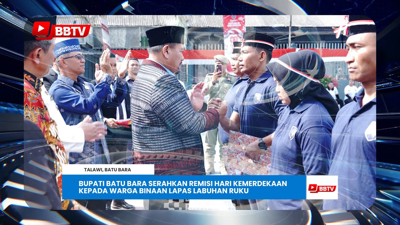 BUPATI BATU BARA SERAHKAN REMISI HARI KEMERDEKAAN KEPADA WARGA BINAAN LAPAS LABUHAN RUKU