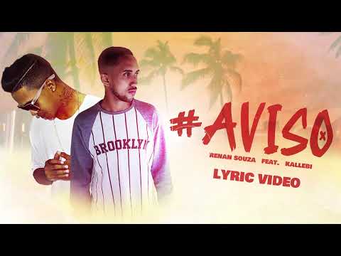 Renan Souza feat. Kallebi - #Aviso (Oficial Music Liryc) Prod.SM