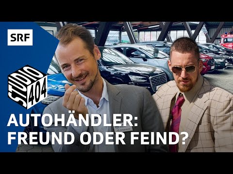 Autoverkäufer: Das sind ihre geheimen Tricks | Studio 404 | SRF