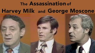 The Assassination of Harvey Milk and George Moscone