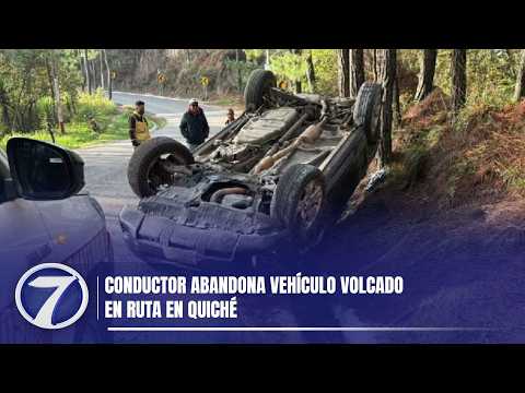 Conductor abandona vehículo volcado en ruta en Quiché